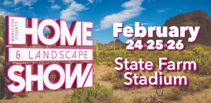 More Info for Maricopa County Home & Landscape Show