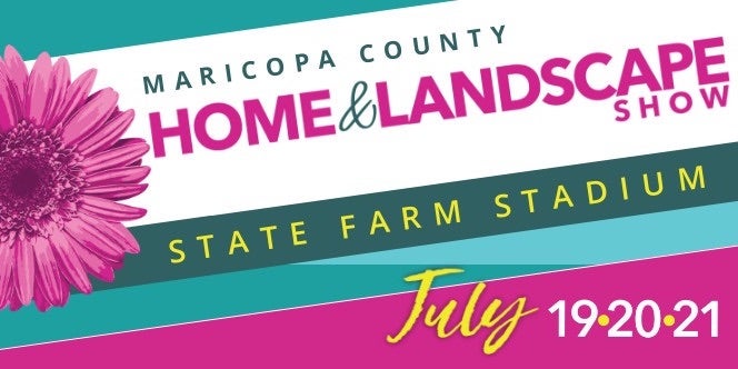 Maricopa County Home Landscape Show State Farm Stadium